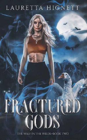 [Waif in the Wilds 02] • Fractured Gods